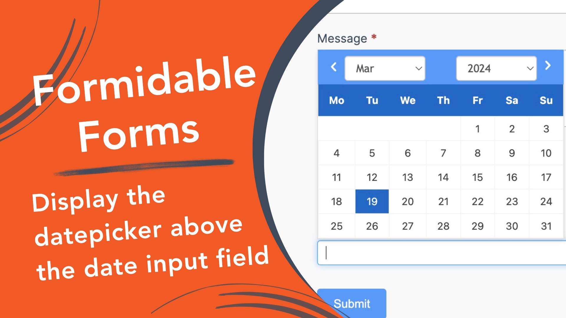 Formidable Forms datepicker displayed at the top of the input field