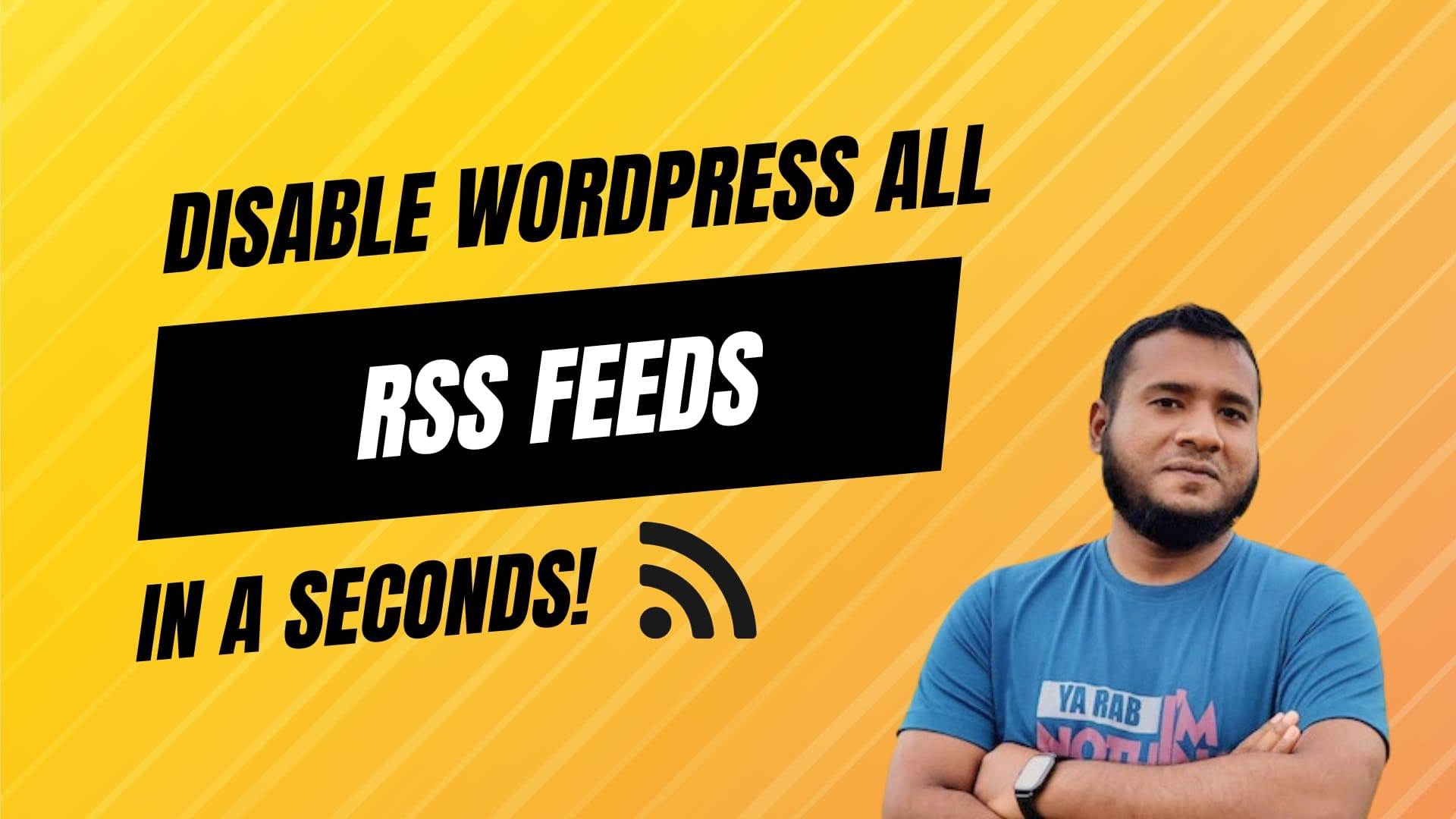 How to Disable WordPress RSS Feeds